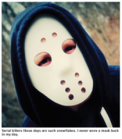 Masked Serial Killer Relieved He Already Taking Necessary Precautions