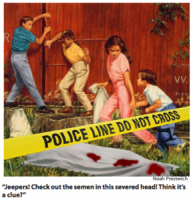 Gang Of Precocious Youngsters Solve The Mystery Of The Grisly Double-Murder Suicide